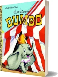 Dumbo download free [PDF and Ebook] by Disney Storybook Artists year 2007