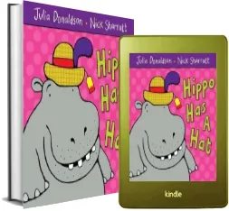 Hippo has a hat download free [PDF and Ebook] by Julia Donaldson year 2007