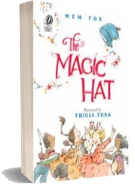 The Magic hat download free [PDF and Ebook] by Mem Fox year 2007