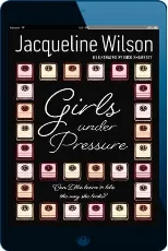 Girls Under Pressure download free [PDF and Ebook] by Jacqueline Wilson year 2007