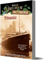 Magic Tree House Fact Tracker #7 Titanic download free [PDF and Ebook] by Mary Pope Osborne year 2007
