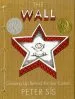 PDF The Wall: Growing up Behind the Iron Curtain by Peter Sis