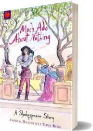 A Shakespeare Story: Much ado About Nothing download free [PDF and Ebook] by William Shakespeare year 2007