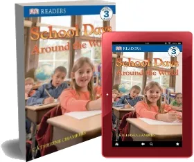 Dk Readers l3: School Days Around the World download free [PDF and Ebook] by Catherine Chambers year 2007