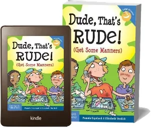 Dude, That'S Rude!: (Get Some Manners) download free [PDF and Ebook] by Elizabeth Verdick year 2007
