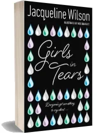 Girls in Tears download free [PDF and Ebook] by Jacqueline Wilson year 2007