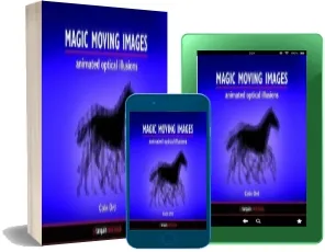 Magic Moving Images: Animated Optical Illusions download free [PDF and Ebook] by Colin Ord year 2007
