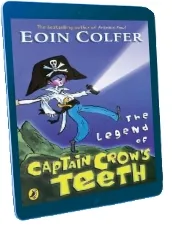 The Legend of Captain Crow'S Teeth download free [PDF and Ebook] by Eoin Colfer year 2007