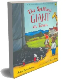 The Spiffiest Giant in Town download free [PDF and Ebook] by Julia Donaldson year 2007