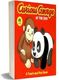 Curious George at the zoo a Touch and Feel tv Board Book download free [PDF and Ebook] by H.A. Rey year 2007