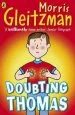 PDF Doubting Thomas by Morris Gleitzman
