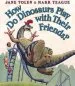 PDF How do Dinosaurs Play With Their Friends? by Jane Yolen