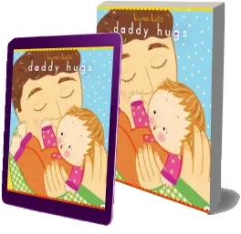 Daddy Hugs download free [PDF and Ebook] by Karen Katz year 2007
