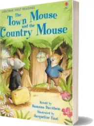 First Reading Series 4: The Town Mouse and the Country Mouse download free [PDF and Ebook] by Usborne year 2007