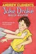 PDF Jake Drake, Bully Buster by Andrew Clements