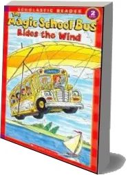 The Magic School bus Rides the Wind download free [PDF and Ebook] by Joanne Cole year 2007