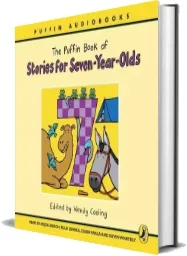The Puffin Book of Stories for Seven-Year-Olds download free [PDF and Ebook] by Wendy Cooling year 2007