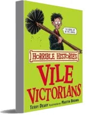 Vile Victorians download free [PDF and Ebook] by Terry Deary year 2007
