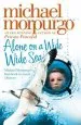 PDF Alone on a Wide Wide sea by Michael Morpurgo