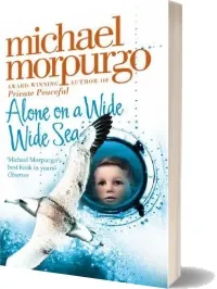 Alone on a Wide Wide sea download free [PDF and Ebook] by Michael Morpurgo year 2007