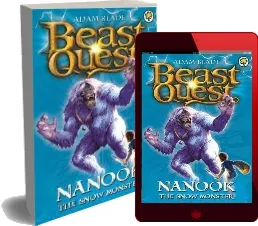 Beast Quest: Nanook the Snow Monster: Series 1 Book 5 download free [PDF and Ebook] by Adam Blade year 2007
