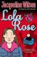 PDF Lola Rose by Jacqueline Wilson