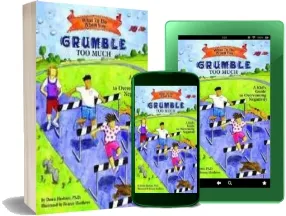 What to do When you Grumble too Much: A Kid'S Guide to Overcoming Negativity download free [PDF and Ebook] by Dawn Huebner year 2007
