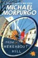 PDF From Hereabout Hill by Michael Morpurgo