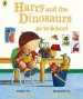 PDF Harry and the Dinosaurs go to School by Ian Whybrow