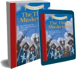 Classic Starts (R): The Three Musketeers: Retold From the Alexandre Dumas Original download free [PDF and Ebook] by Oliver Ho year 2007