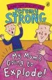 PDF My Mum'S Going to Explode! by Jeremy Strong
