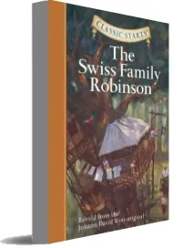 Classic Starts (R): The Swiss Family Robinson: Retold From the Johann David Wyss Original download free [PDF and Ebook] by Chris Tait year 2007