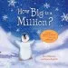 PDF How big is a Million? by Anna Milbourne