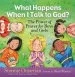 PDF What Happens When i Talk to god?: The Power of Prayer for Boys and Girls by Stormie Omartian