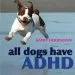 PDF All Dogs Have Adhd by Kathy Hoopmann