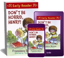 Horrid Henry Early Reader: Don'T be Horrid, Henry!: Book 1 download free [PDF and Ebook] by Francesca Simon year 2008