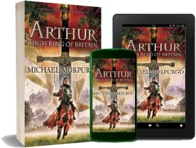 Arthur High King of Britain download free [PDF and Ebook] by Michael Morpurgo year 2008