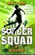 PDF Soccer Squad: Missing! by Bali Rai