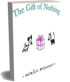 The Gift of Nothing download free [PDF and Ebook] by Patrick Mcdonnell year 2008