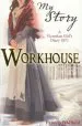 PDF Workhouse: A Victorian Girl'S Diary, 1871 by Pamela Oldfield
