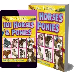 How to Draw 101 Horses & Ponies download free [PDF and Ebook] by Dan Green year 2008