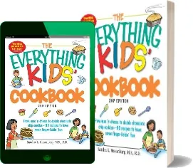 The Everything Kids' Cookbook: From mac 'n Cheese to Double Chocolate Chip Cookies - 90 Recipes to Have Some Finger-Lickin' fun download free [PDF and Ebook] by Sandra K. Nissenberg year 2008