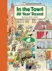PDF In the Town all Year 'Round by Rotraut Susanne Berner
