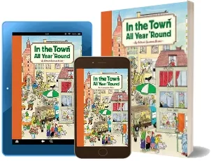 In the Town all Year 'Round download free [PDF and Ebook] by Rotraut Susanne Berner year 2008