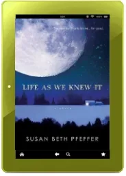 Life as we Knew it download free [PDF and Ebook] by Susan Beth Pfeffer year 2008