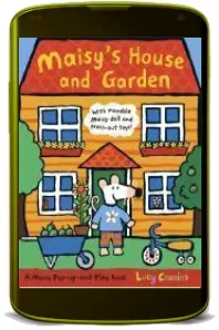 Maisy'S House and Garden download free [PDF and Ebook] by Lucy Cousins year 2008