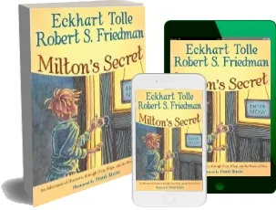 Milton'S Secret: An Adventure of Discovery Through Then, When, and the Power of now download free [PDF and Ebook] by Eckhart Tolle year 2008
