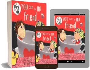 You can be my Friend download free [PDF and Ebook] by Lauren Child year 2008