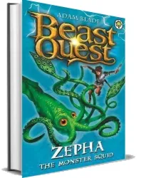 Beast Quest: Zepha the Monster Squid: Series 2 Book 1 download free [PDF and Ebook] by Adam Blade year 2008
