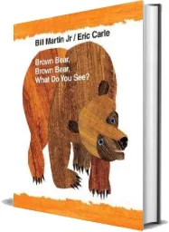 Brown Bear, Brown Bear, What do you see?: 40Th Anniversary Edition download free [PDF and Ebook] by Bill Martin year 2008